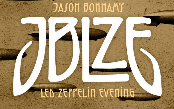 More Info for JASON BONHAM'S LED ZEPPELIN EVENING