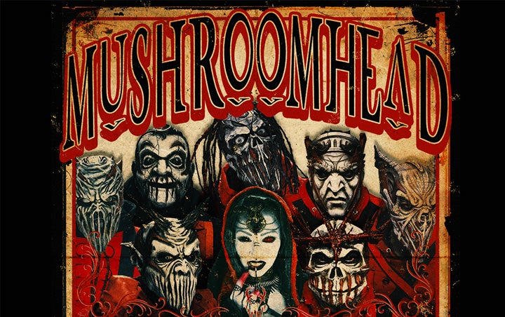 More Info for MUSHROOMHEAD